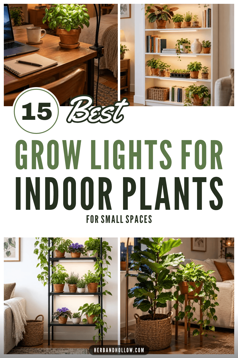 Pinterest pin with grow light photos over potted houseplants in a small apartment, with the text 15 Best Grow Lights for Indoor Plants for small spaces.